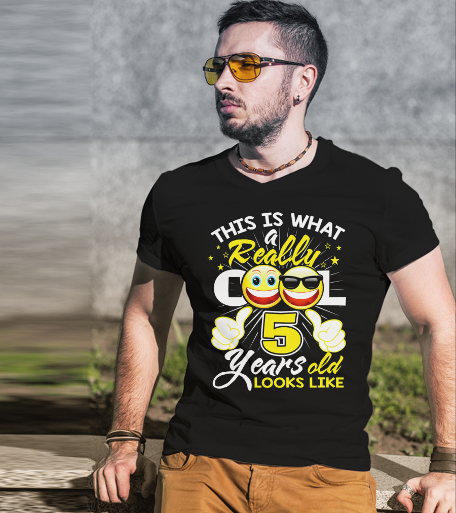 This Is What A Really Cool 5 Years Old Looks Like T-Shirt