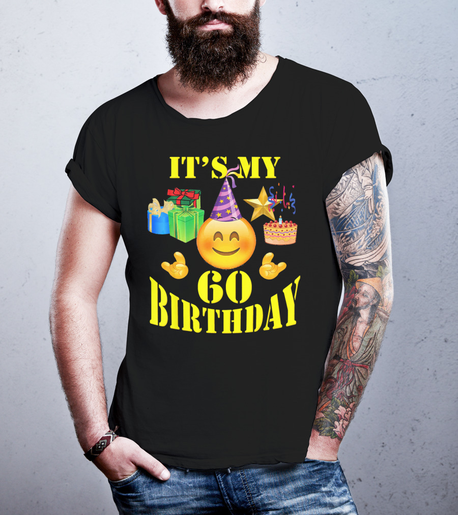 IT'S MY 60 BIRTHDAY Emoji With Party Hat, Cake, Gifts, And Star T-Shirt