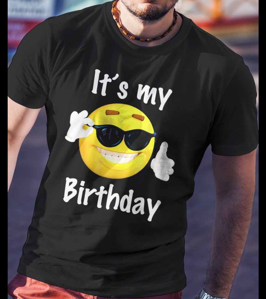 It's My Birthday Emoji Sunglasses Smile T-Shirt