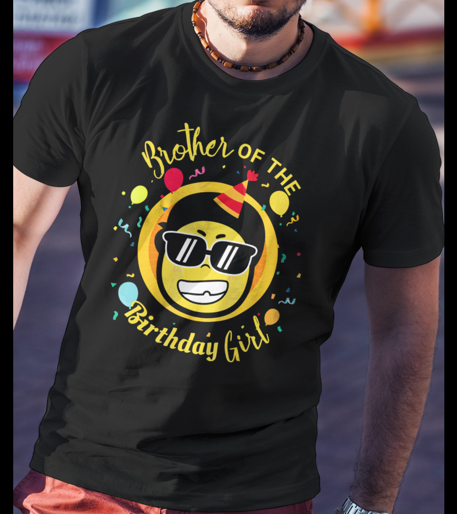 Brother Of The Birthday Girl Funny Emoji Party T-Shirt