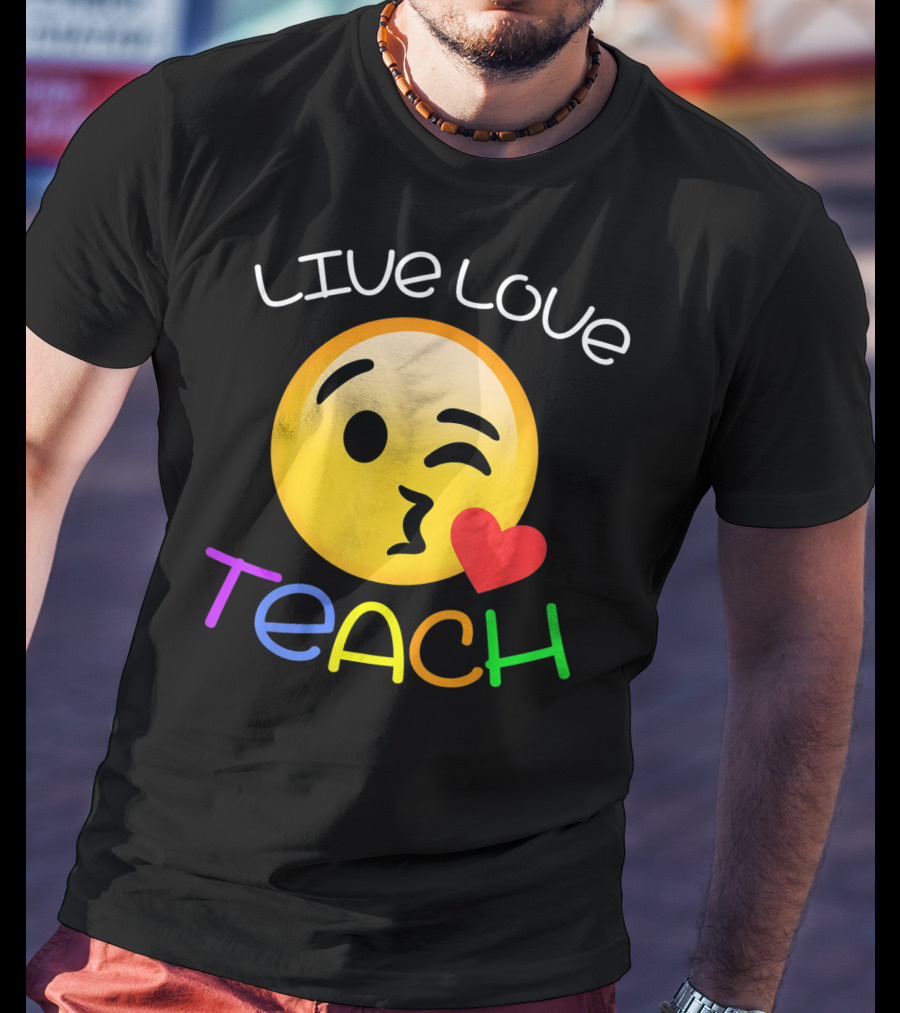 LIVE Love Teach Emoji Hearts T-Shirt