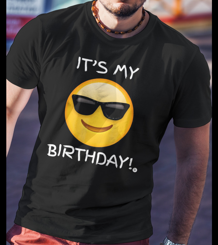 IT'S MY BIRTHDAY Emoji With Sunglasses T-Shirt