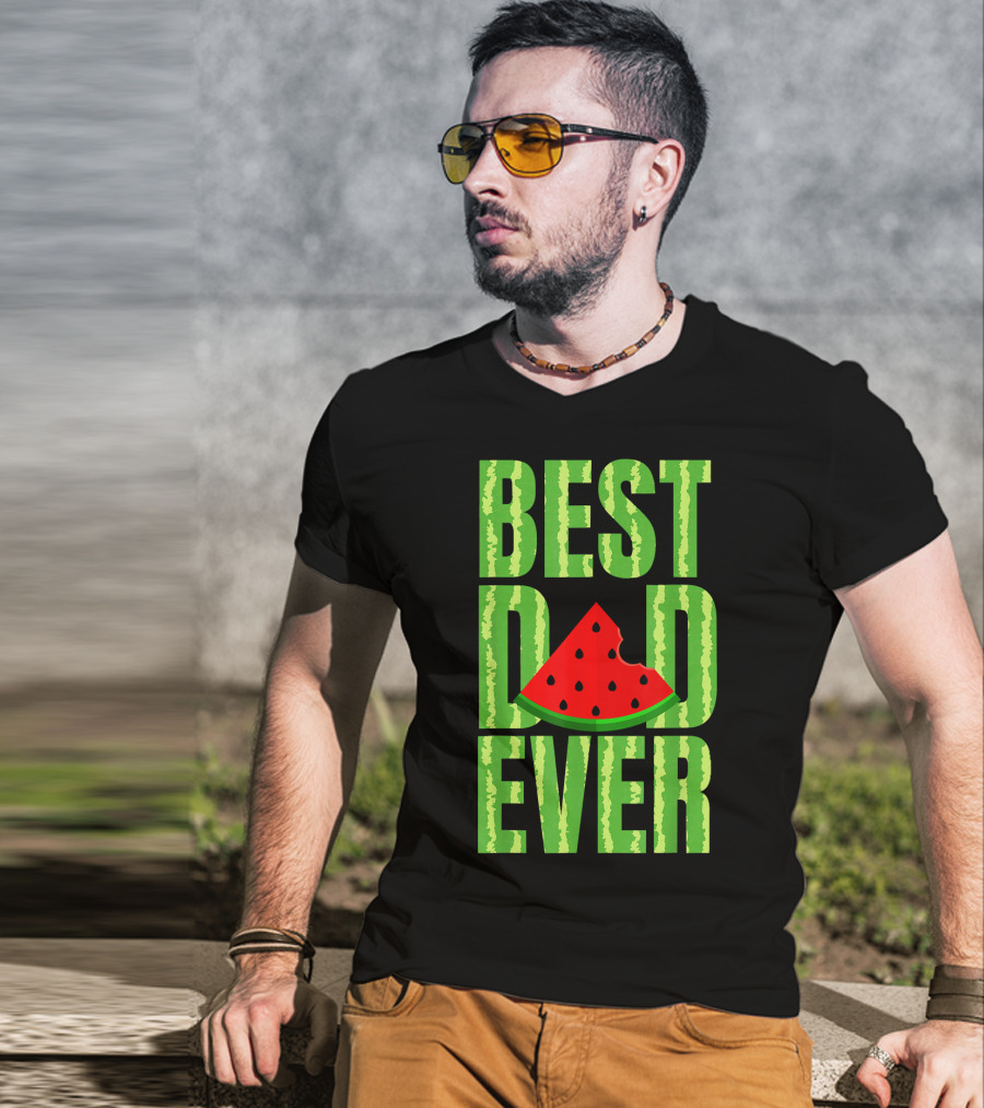 BEST DAD EVER Watermelon Slice T-Shirt