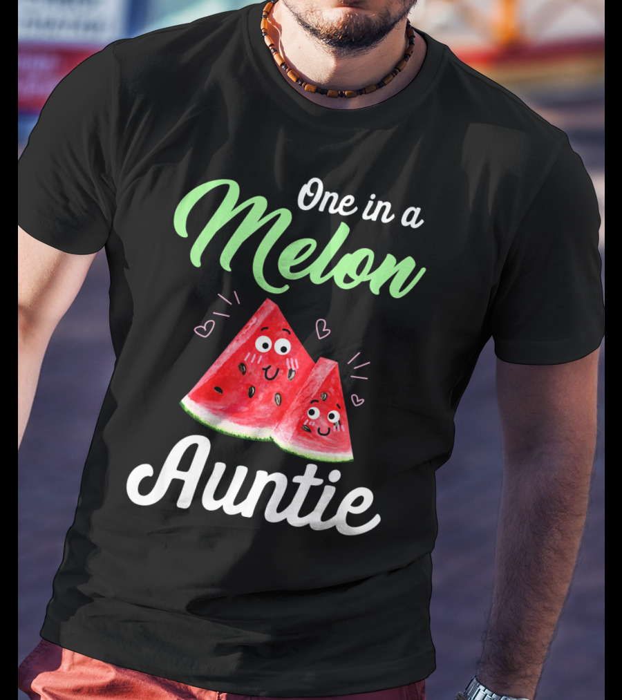 One In A Melon Auntie Cute Watermelon T-Shirt