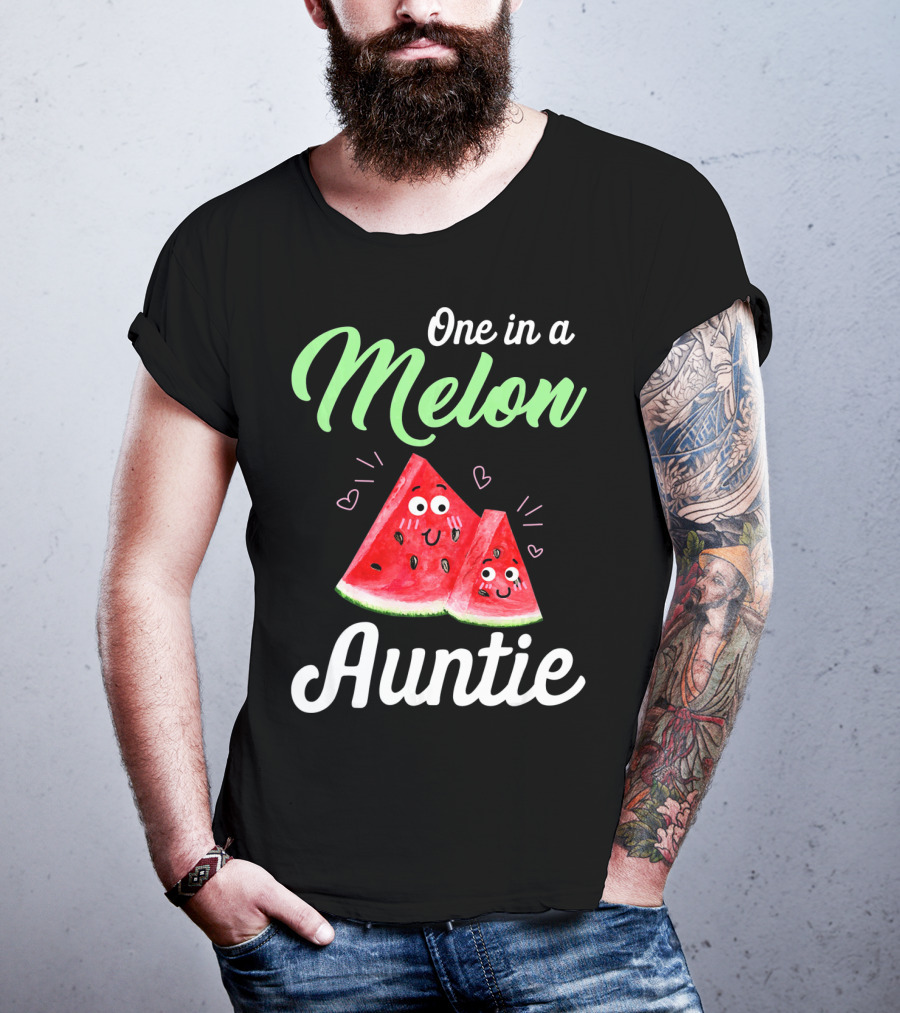 One In A Melon Auntie Cute Watermelon T-Shirt