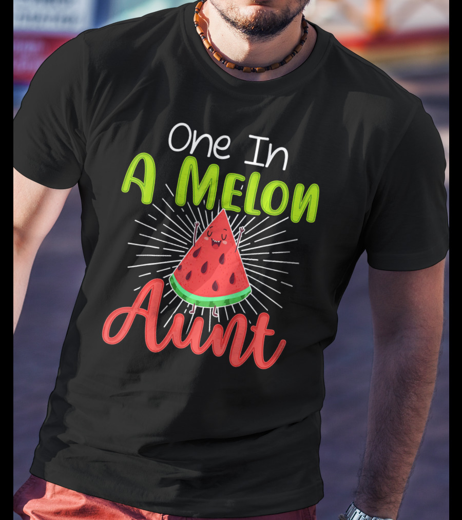 One In A Melon Aunt Cute Watermelon Slice With Happy Face T-Shirt