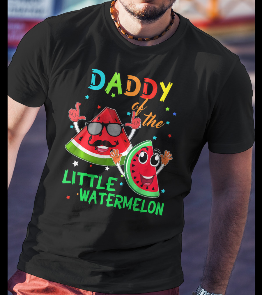 Daddy Of The Little Watermelon Fun Birthday T-Shirt