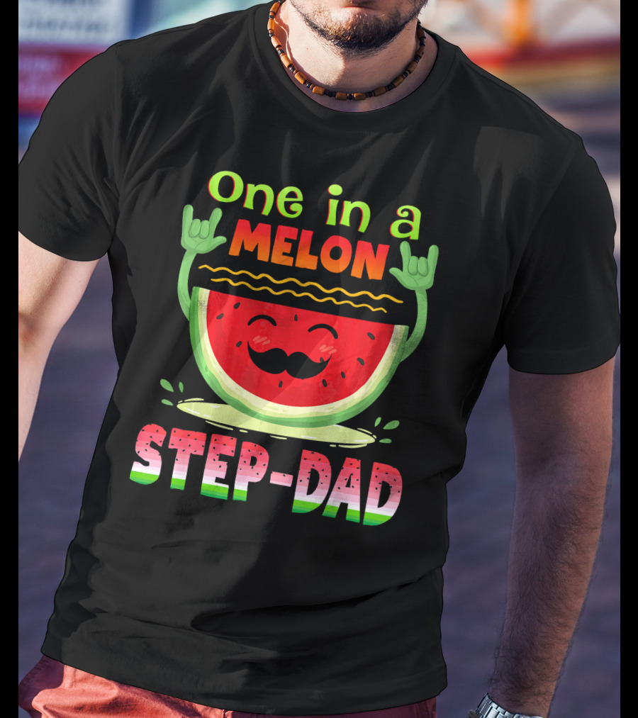 One In A Melon Step-Dad Funny Watermelon Dad T-Shirt