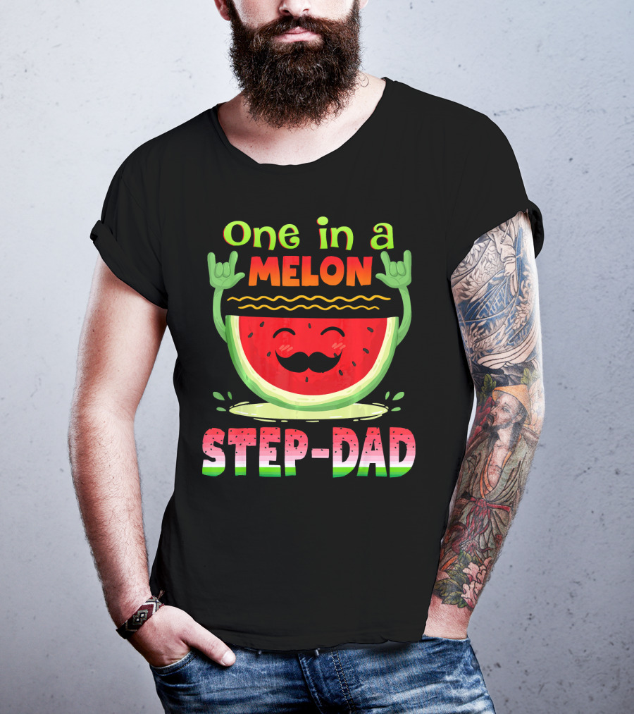 One In A Melon Step-Dad Funny Watermelon Dad T-Shirt