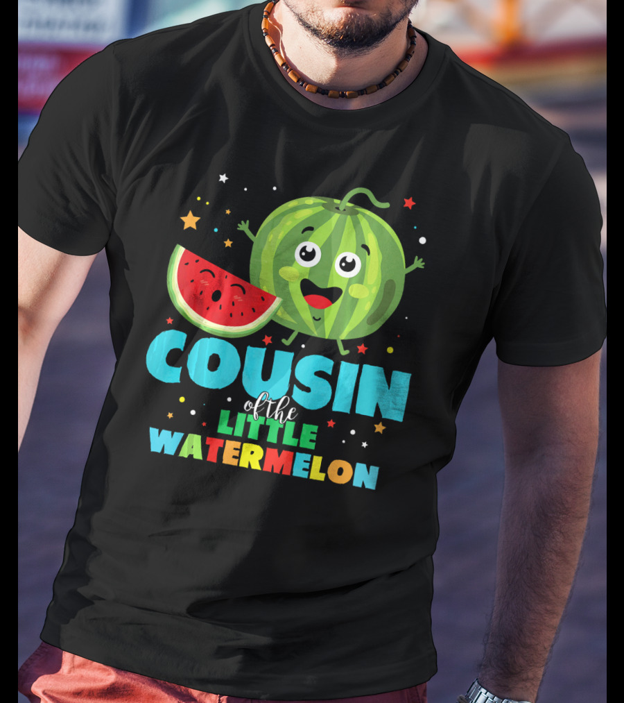 COUSIN Of The LITTLE WATERMELON T-Shirt