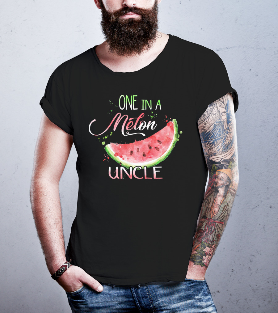 One In A Melon Uncle Watermelon Slice Funny T-Shirt
