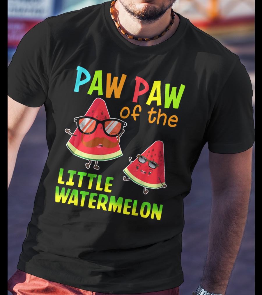 PAW PAW Of The Little Watermelon T-Shirt