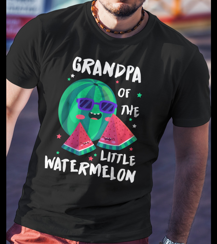 Grandpa Of The Little Watermelon With Cool Smiling Sunglasses And Stars T-Shirt