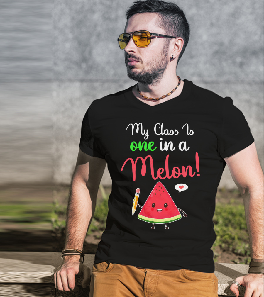 My Class Is One In A Melon Watermelon Character With Pencil And Heart T-Shirt
