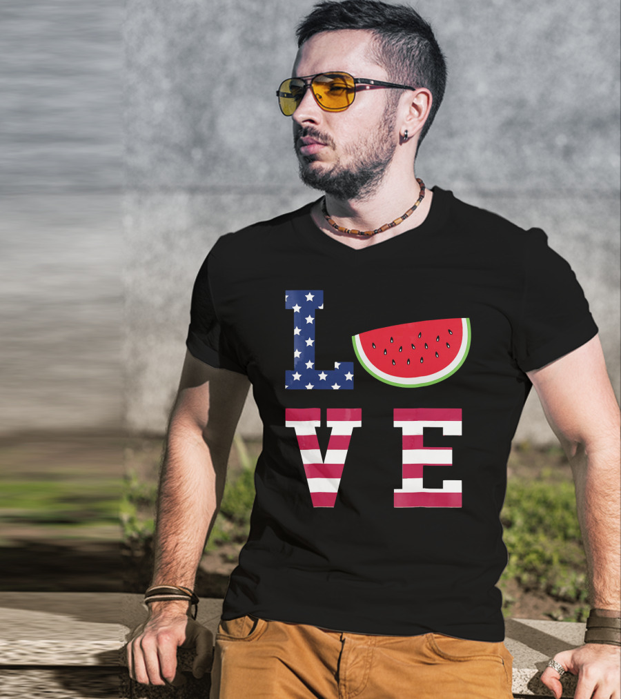 LOVE Fourth Of July Stars Stripes Watermelon T-Shirt
