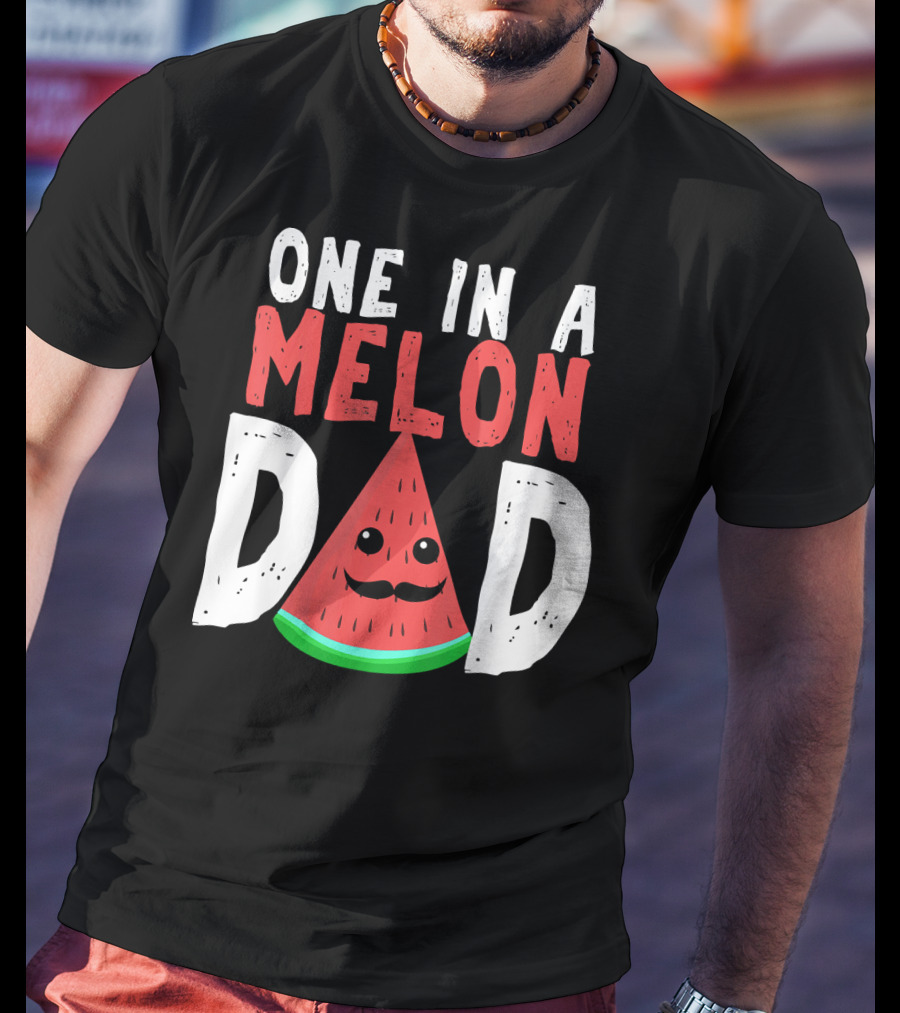 One In A Melon Dad Funny Watermelon Mustache Smiling Block Letters T-Shirt