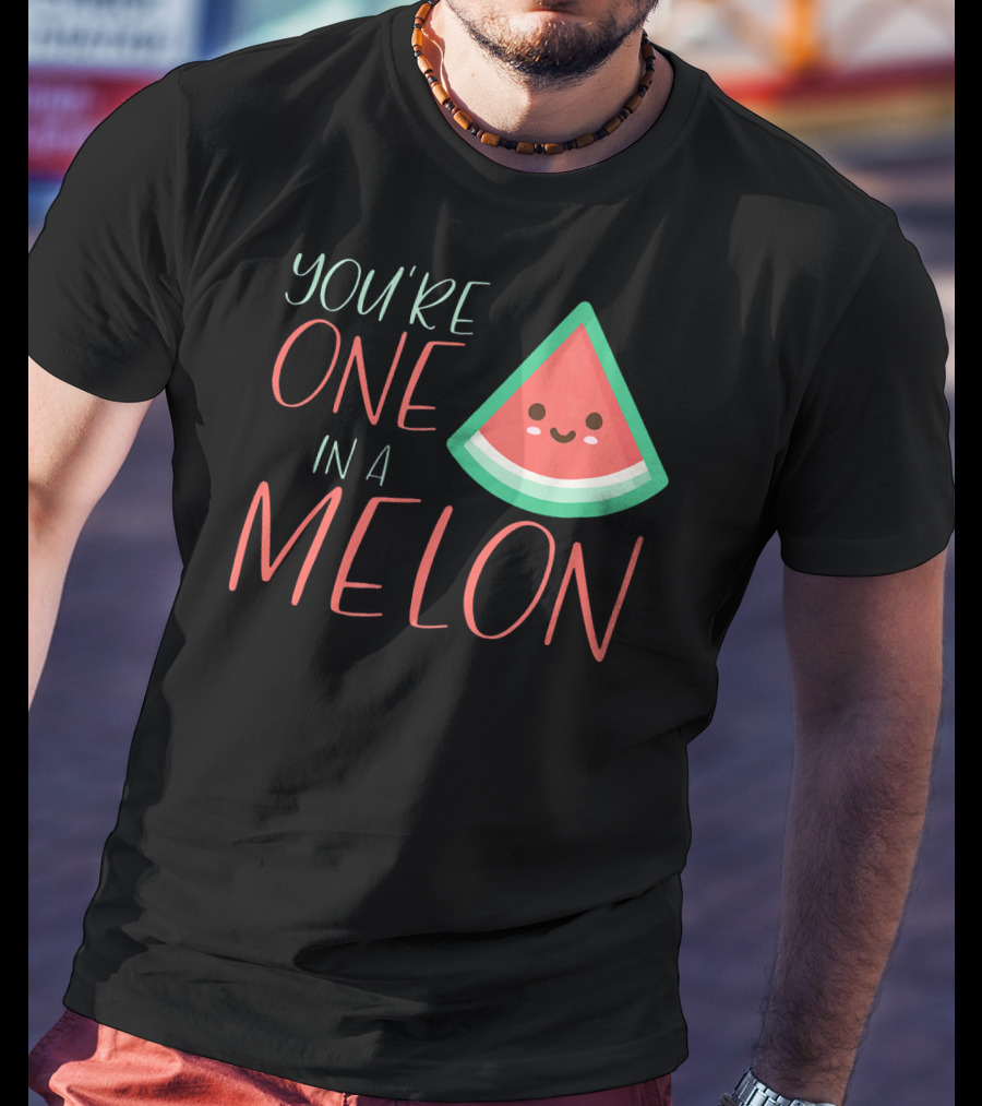 You're One In A Melon Funny Cute Watermelon Slice T-Shirt
