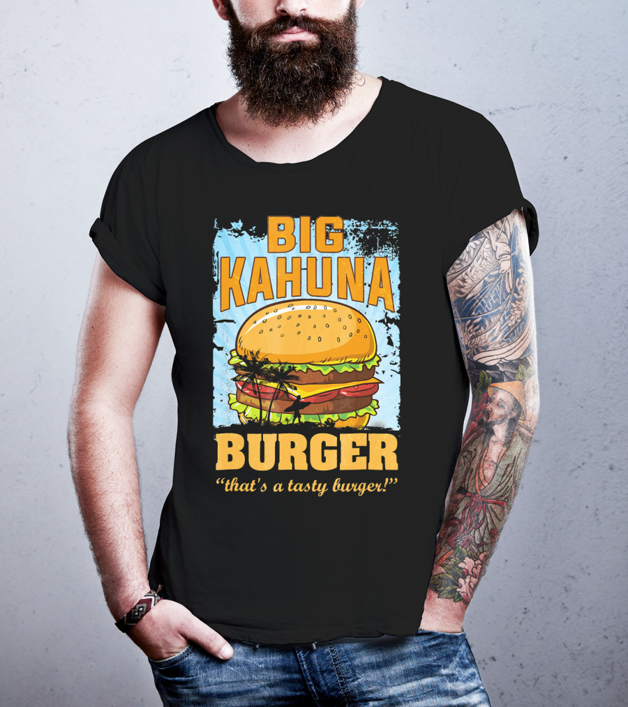 Big Kahuna Burger That's A Tasty Burger Cool Food Tees Hot Premium T-Shirt