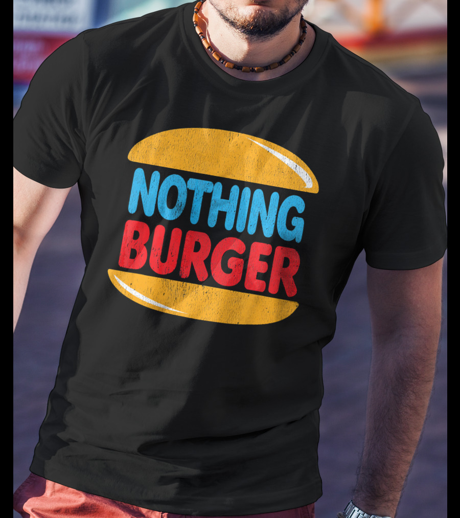 Nothing Burger Retro Style Text In Bold Colors T-Shirt