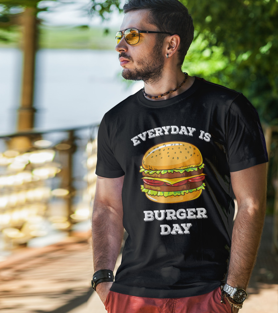 Everyday Is Burger Day Cheeseburger T-Shirt