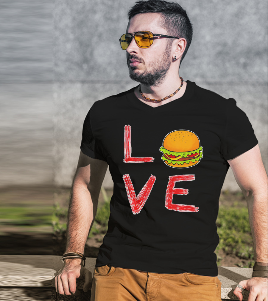 Love Burger Special For Burger T-Shirt