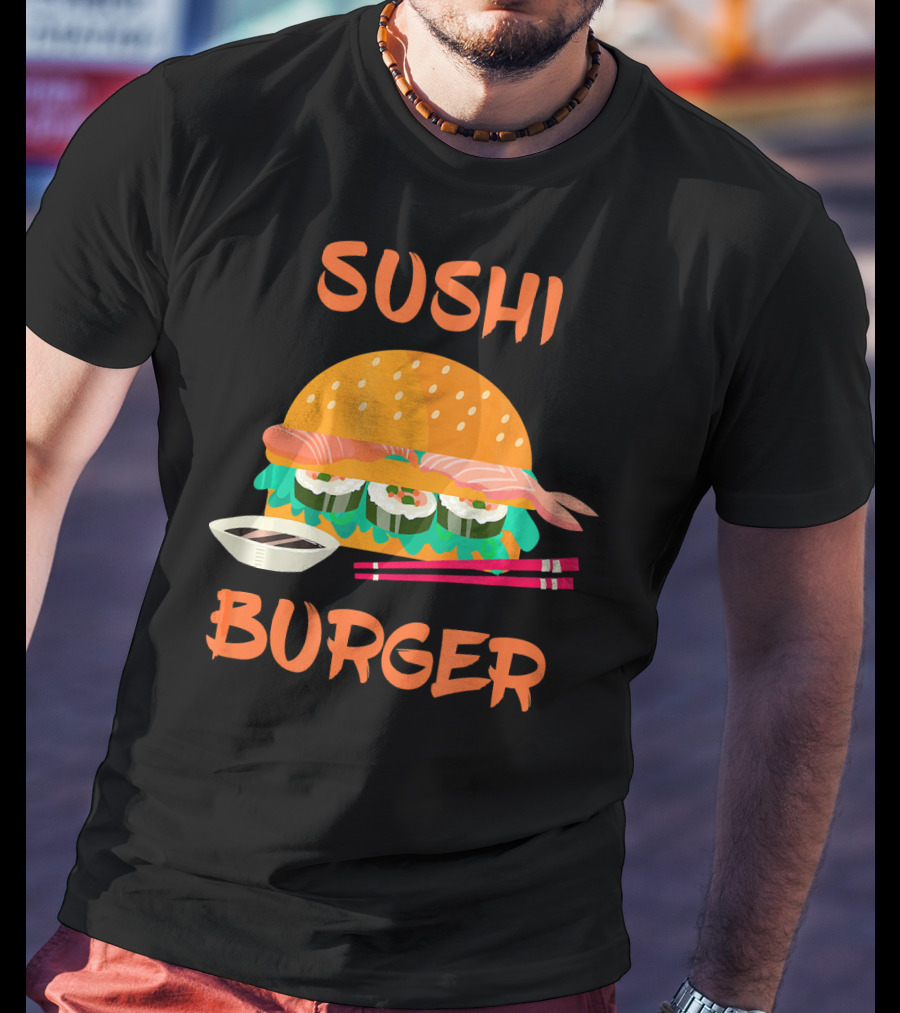 Sushi Burger Japanese Food Hamburger Fusion With Rice Rolls And Chopsticks T-Shirt