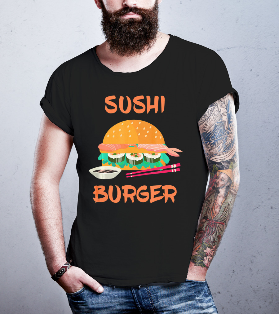 Sushi Burger Japanese Food Hamburger Fusion With Rice Rolls And Chopsticks T-Shirt