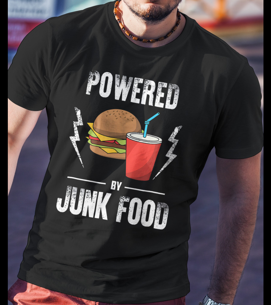 Powered By Junk Food Burger And Soda Fun T-Shirt