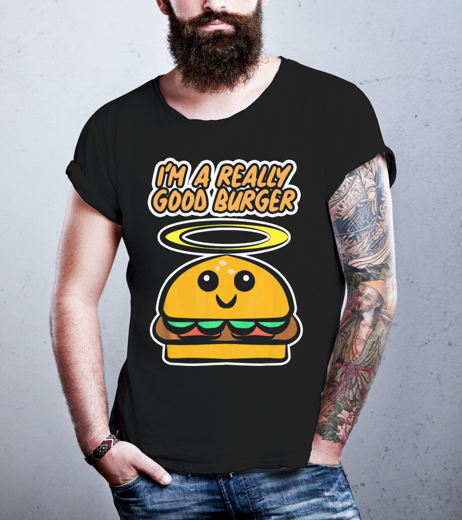 I'm A Really Good Burger Cute Halo Fastfood Cartoon T-Shirt