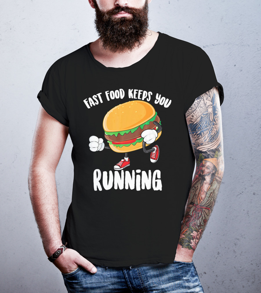 Fast Food Keeps You Running Burger In Sneakers Cool Junk T-Shirt