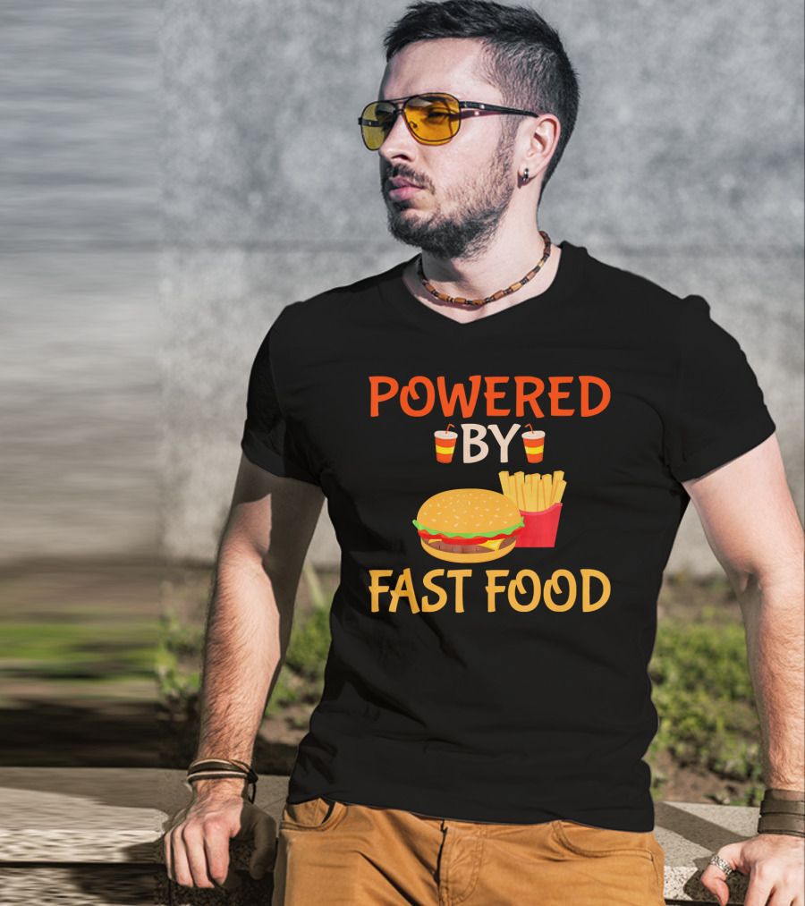 Powered By Fast Food Burger And Fries T-Shirt