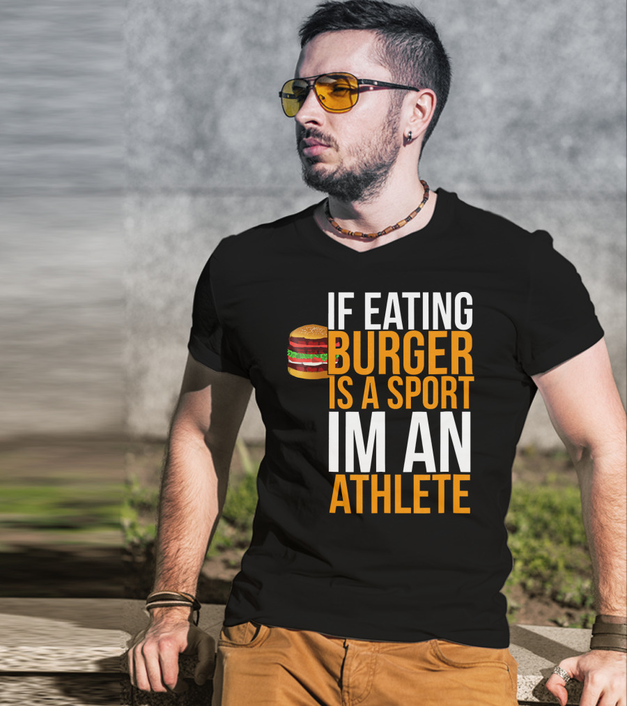 If Eating Burger Is A Sport I'm An Athlete Burger Hamburger BBQ Humor Funny Pun T-Shirt