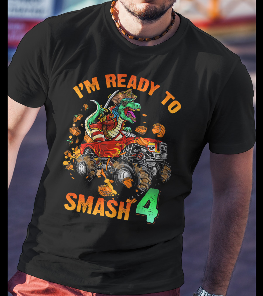 Halloween Pirate Monster Truck Dinosaur I'm Ready To Smash 4 T-Shirt