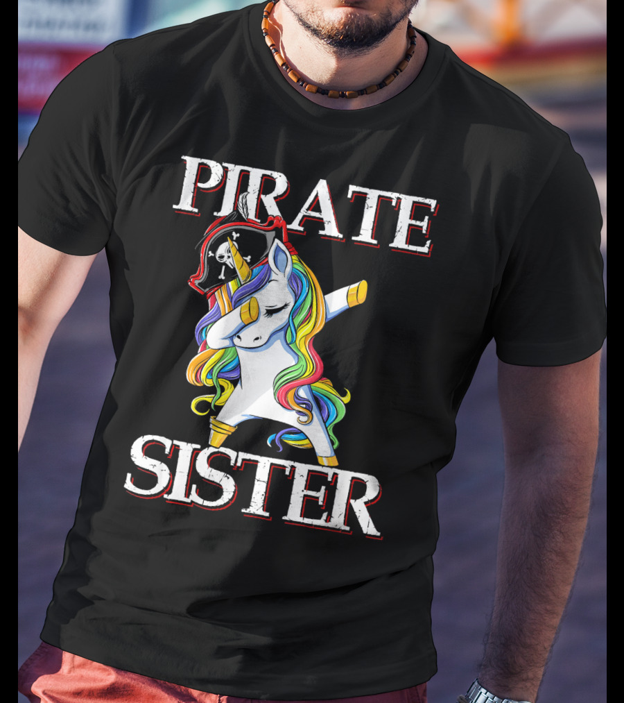 PIRATE SISTER Dabbing Unicorn With Rainbow Mane And Pirate Hat T-Shirt
