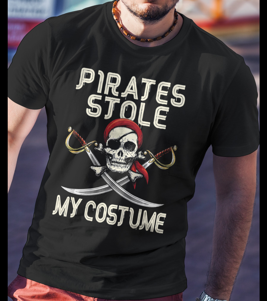 Pirates Stole My Costume T-Shirt