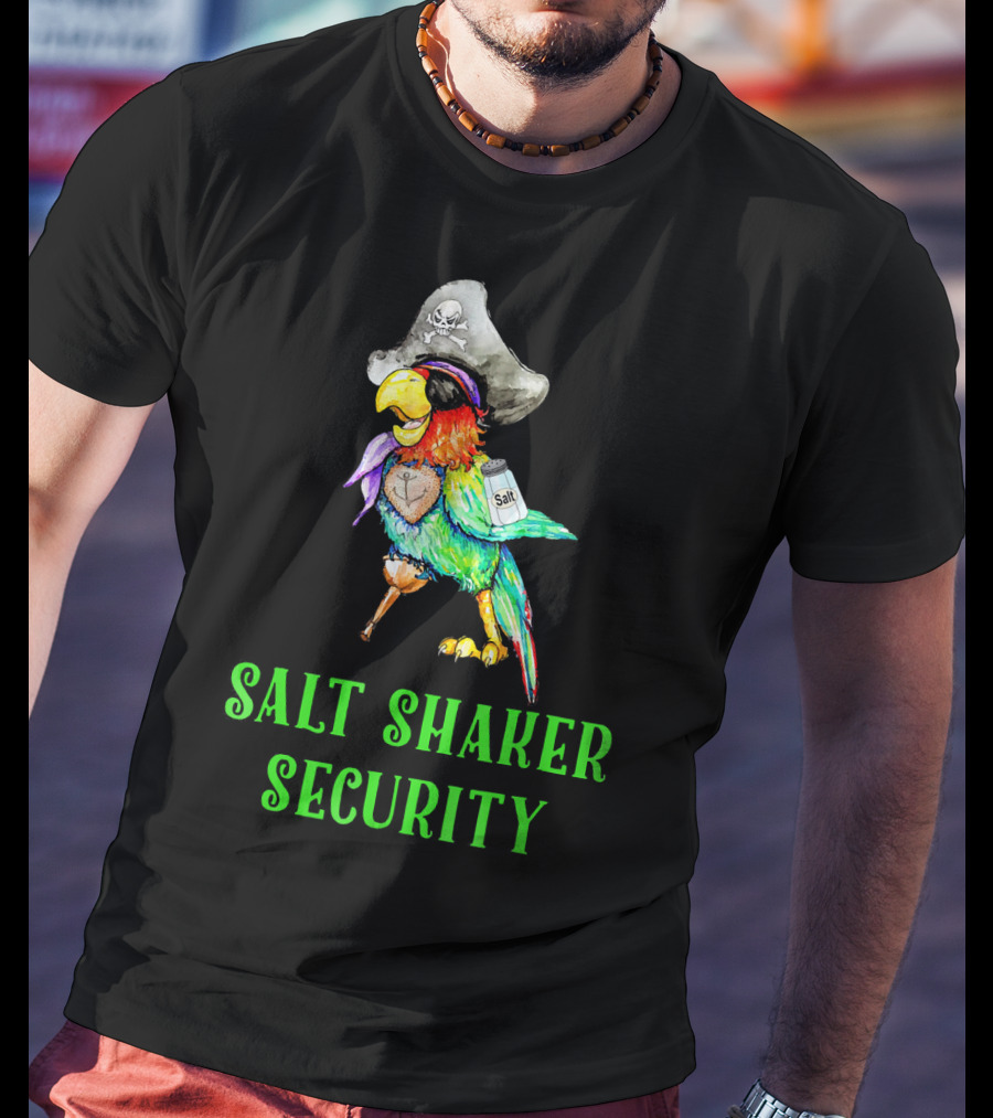 Salt Shaker Security Pirate Head Parrot With Eyepatch And Peg Leg T-Shirt