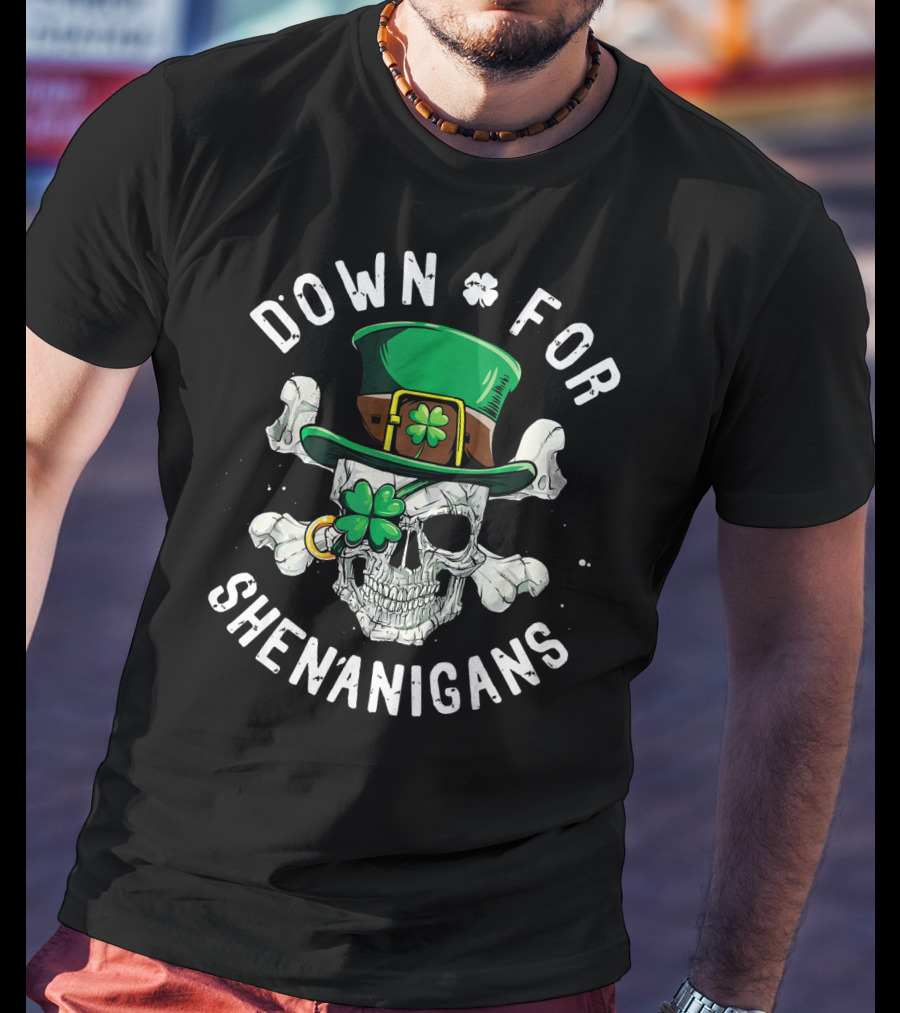 Down For Shenanigans Skull With Clover Hat St Patricks T-Shirt