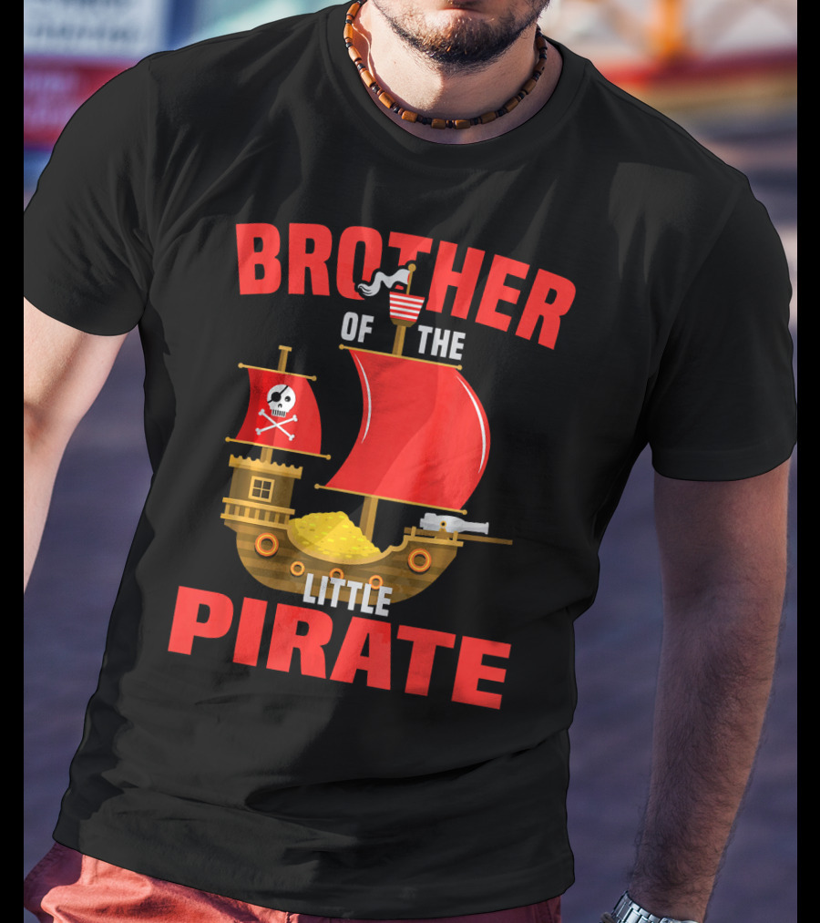 Brother Of The Little Pirate T-Shirt