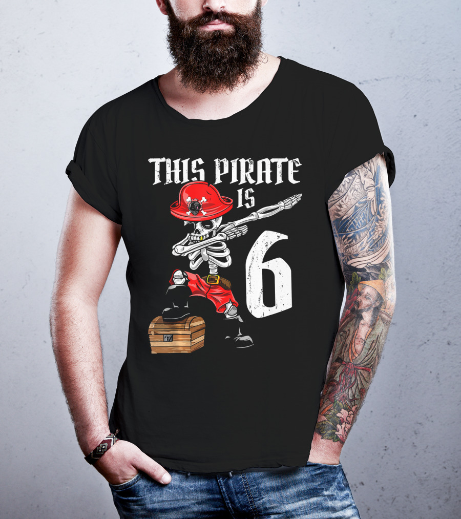 This Pirate Is 6 Dabbing Skeleton Pirate With Chest And Hat T-Shirt