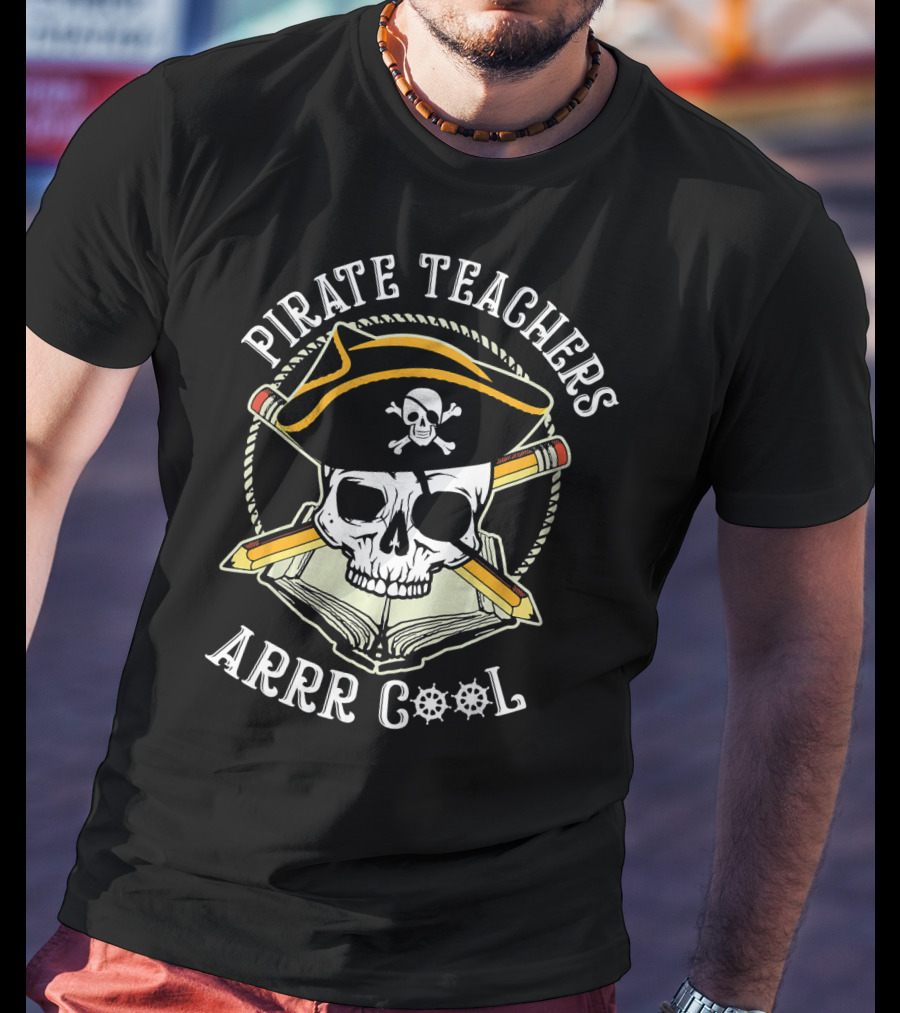 Pirate Teachers Arrr Cool Skull Hat Pencils Book T-Shirt