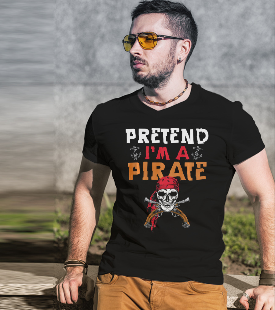 Pretend I'm A Pirate Skull Red Bandana Crossed Pistols Anchor T-Shirt