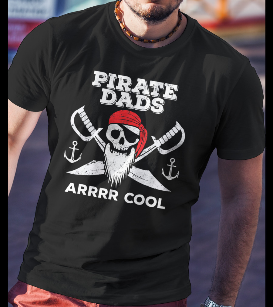 Pirate Dads Arrrr Cool Skull Swords Anchors T-Shirt