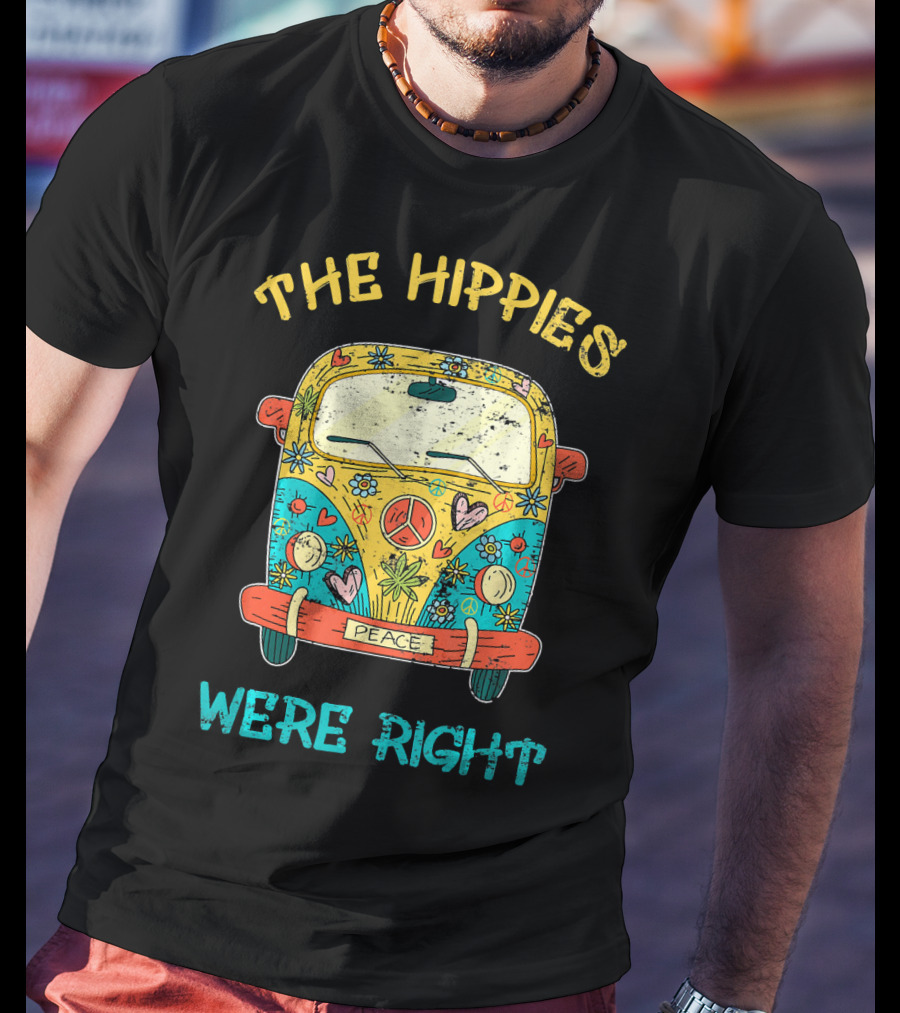The Hippies Were Right Peace Van Vibrant Love T-Shirt