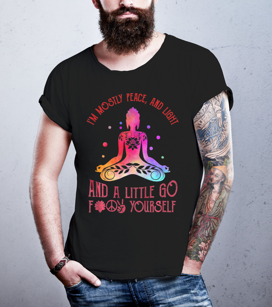 I'm Mostly Peace Love Light Yoga And A Little Go F Yourself Vintage T-Shirt