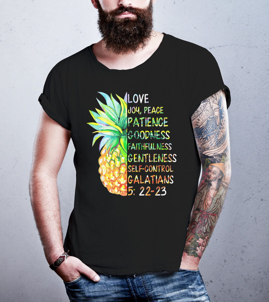 Pineapple Bible Galatians 5:22-23 Love Joy Peace Patience Goodness Faithfulness Gentleness Self-Control T-Shirt