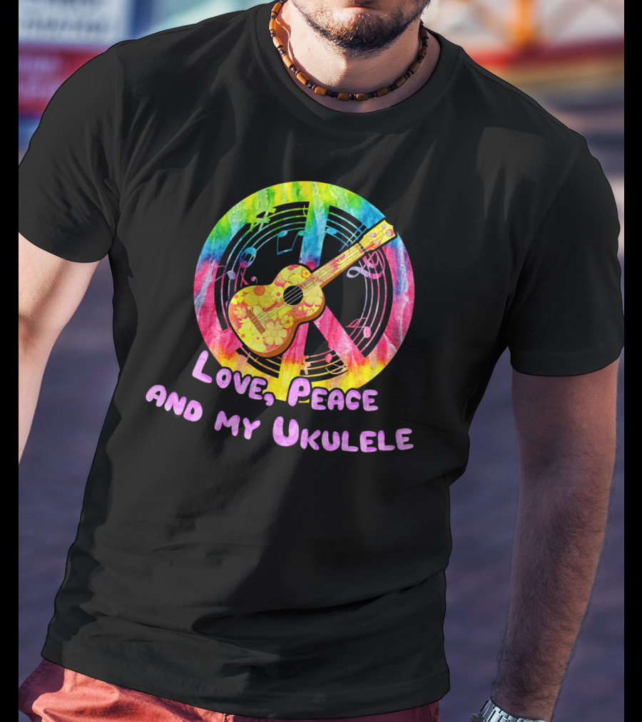 Love Peace And My Ukulele Music Hippi Rainbow Guitar Peace Sign T-Shirt