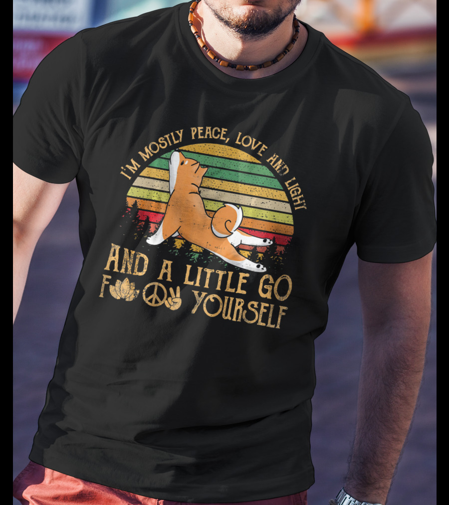 I'm Mostly Peace Love Light Shiba Inu Dog And A Little Go F Yourself Peace Sign T-Shirt