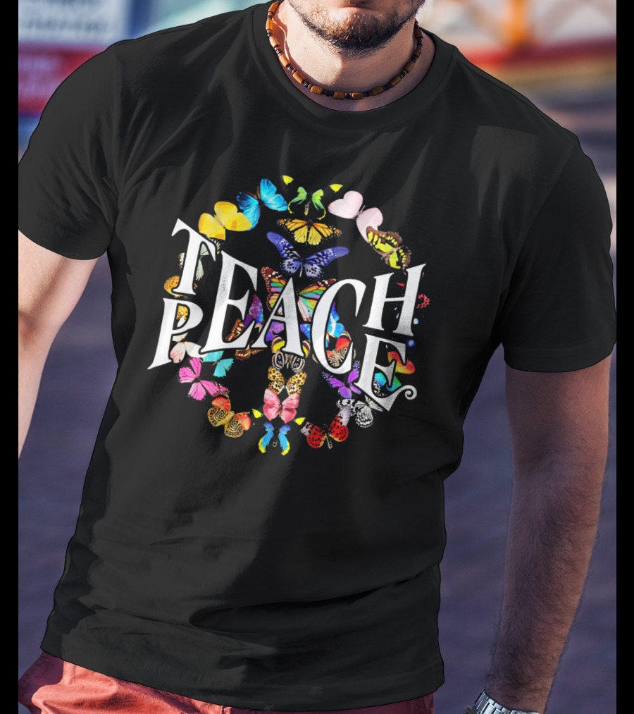Teach Peace Colorful Butterfly Peace Sign T-Shirt