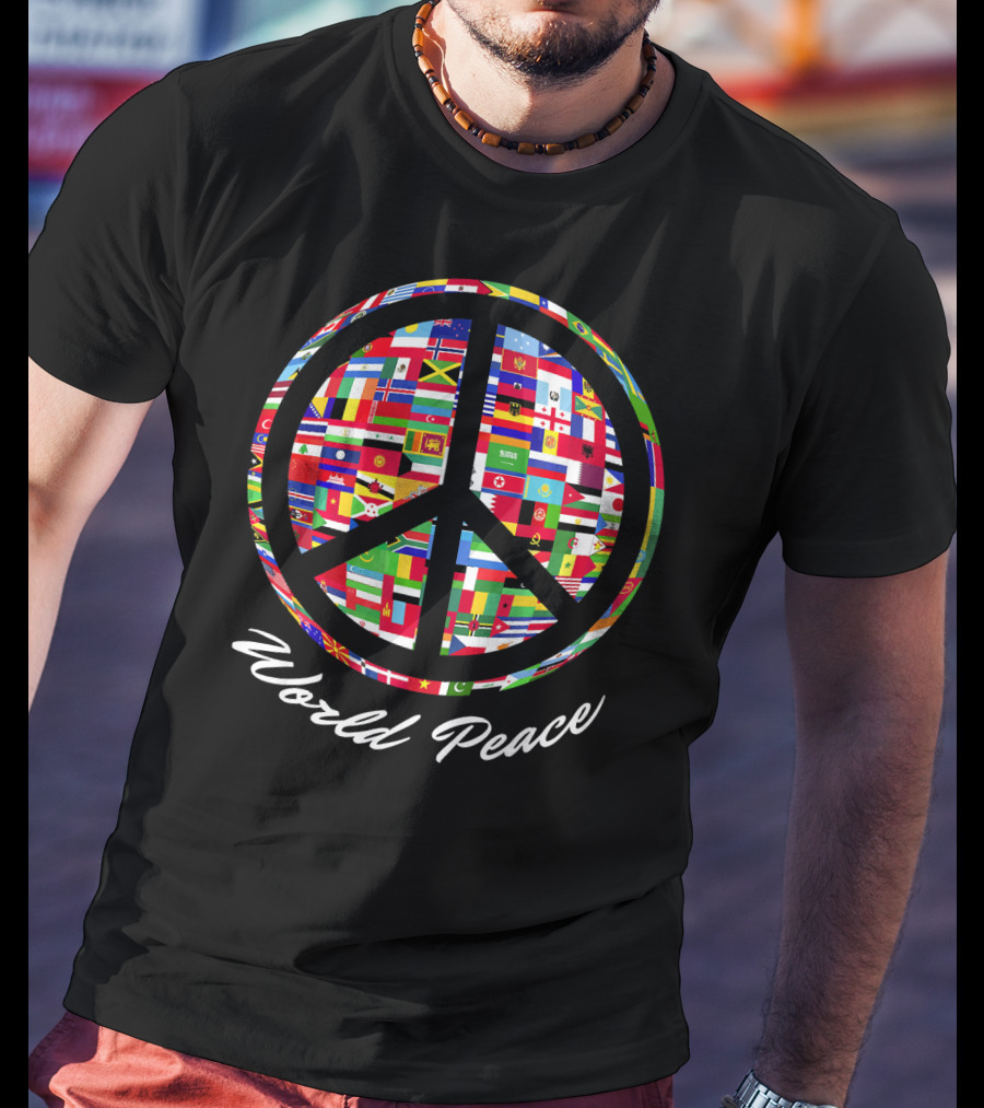 World Peace Sign Flags Of Nations Globe T-Shirt