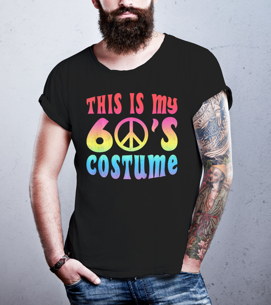 This Is My 60s Costume Peace Sign Psychedelic Rainbow Colors T-Shirt
